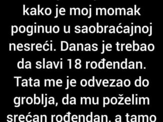 “Prošlo je 7 mjeseci od kako je moj momak