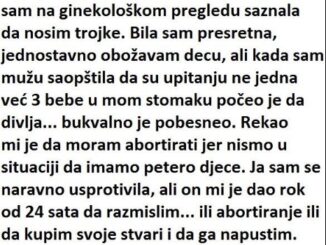 Moj muž zahteva da abortiram trojke…